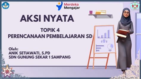 4 AKSI NYATA PERENCANAAN PEMBELAJARAN Anik S Anik Setiawati Flip PDF