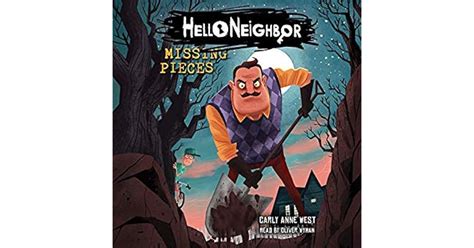 Missing Pieces Hello Neighbor 1 By Carly Anne West