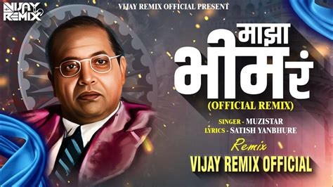 Majha Bhim Ra Official Remix Vijay Remix Official Jay