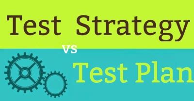 Difference Between Test Plan And Test Strategy Laptrinhx