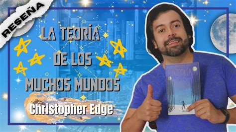 La teoría de los muchos mundos Christopher Edge RESEÑA YouTube