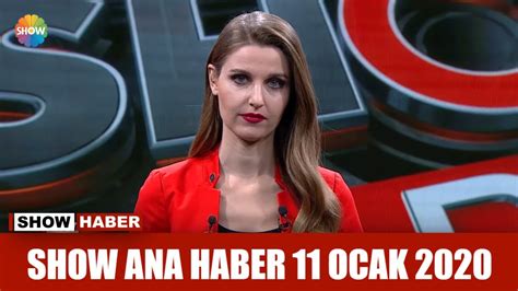 Show Ana Haber 11 Ocak 2020 YouTube