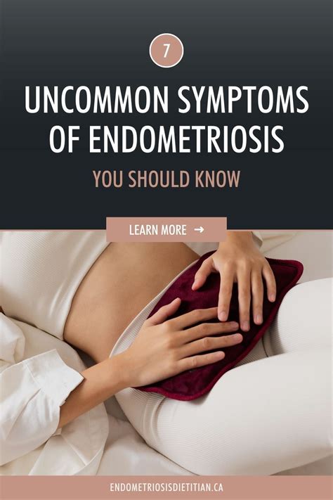 7 Uncommon Symptoms Of Endometriosis Artofit