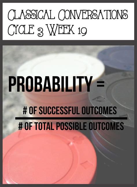 Classical Conversations Cycle 3 Week 19 Probability Classical