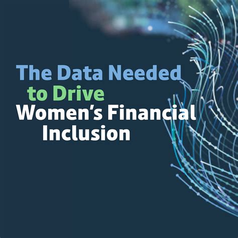 The Data Needed To Drive Womens Financial Inclusion Financial