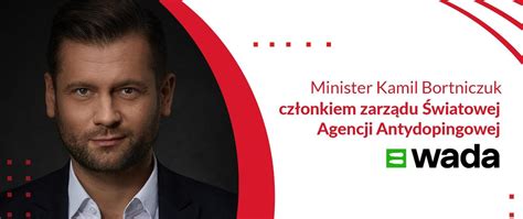 Minister Kamil Bortniczuk Wybrany Do Zarz Du Wiatowej Agencji