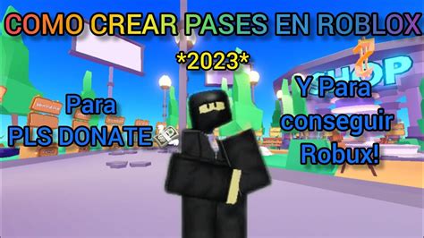 Como Crear Pases En Roblox Youtube