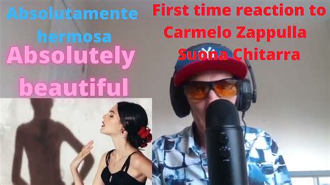 First Time Reaction To Carmelo Zappulla Suona Chitarra Youtube