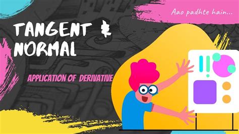 Application Of Derivative Tangent Normal Rate Measurement Jee