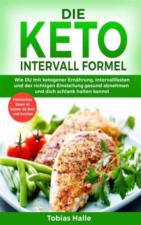 Keto Intervall Formel: Wie DU mit ketogener Ernährung, Intervallfasten ...