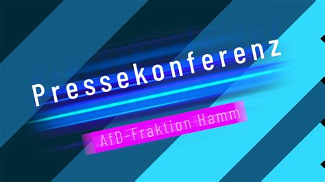 Die Afd Fraktion Hamm Lädt Zur Ersten Pressekonferenz Ein Youtube