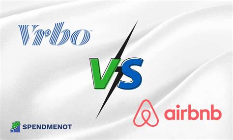 Vrbo vs Airbnb - SpendMeNot