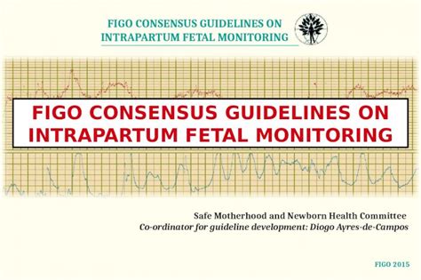 Pptx Figo 2015 Figo Consensus Guidelines On Intrapartum Fetal