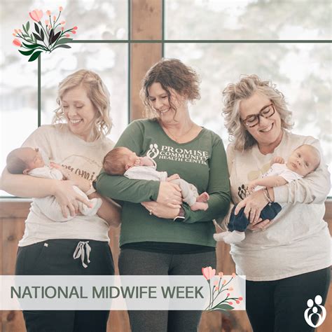 October 2 8 Is National Midwifery Week 2023 Promise Community Health Center Located In Sioux