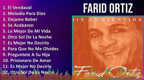 Farid Ortiz Mix Grandes Exitos El Vendaval Melod A Para Dios