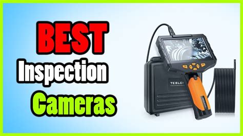 Best Inspection Camera In 2023 Which Is The Best Inspection Camera