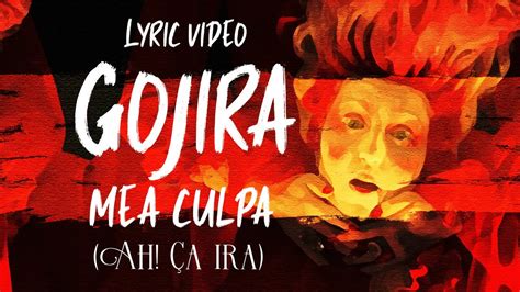 Gojira Mea Culpa Ah A Ira Lyric Video Olympic Games