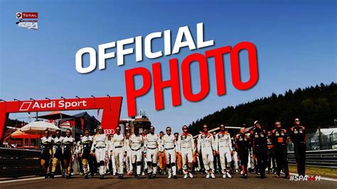 Official Photo Total 24 Hours Of Spa 2019 Youtube