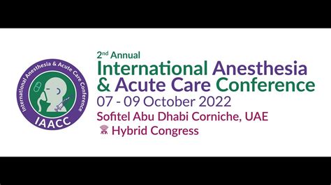 Highlights Iaacc 2022 2nd Annual Intl Anesthesia And Acute Care Conference Youtube