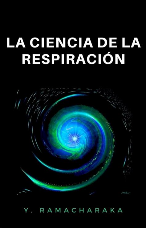 La Ciencia De La Respiraci N Traducido Pchome H