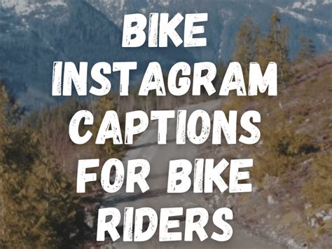 Epic Bike Captions And Quotes For Instagram