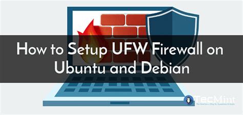 Cómo configurar UFW Firewall en Ubuntu y Debian Ilinuxgeek