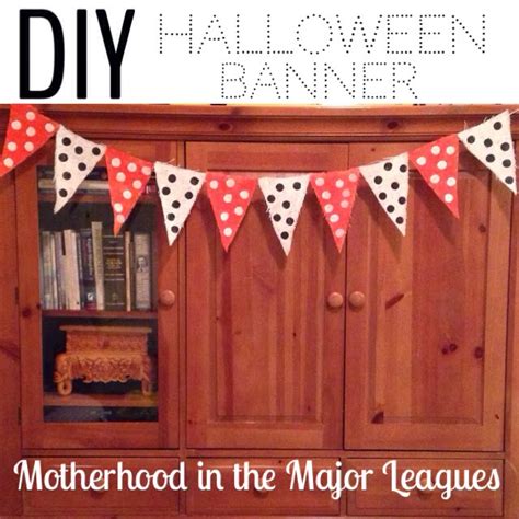 Motherhood in the Major Leagues : DIY Saturday: Halloween Banner