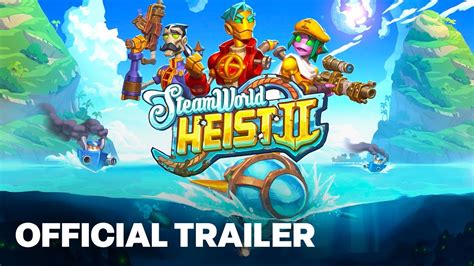 SteamWorld Heist II Official Reveal Gameplay Trailer YouTube