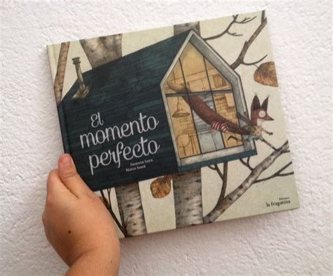 Rese A Del Lbum El Momento Perfecto Literatura Infantil Respetuosa