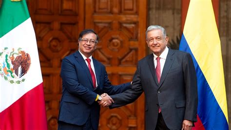 Amlo Y Gustavo Petro Estrechan Lazos Entre M Xico Y Colombia