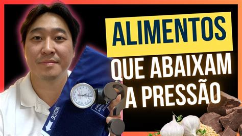 Alimentos Que Abaixam A Press O Arterial Youtube