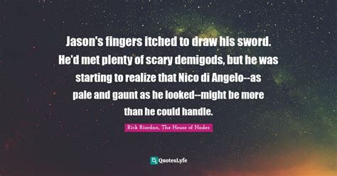 Best Rick Riordan The House Of Hades Quotes With Images To Share And