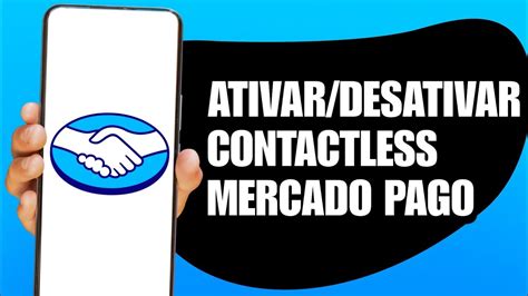 Como Ativar E Desativar Compras Por Aproxima O No Cart O Mercado Pago