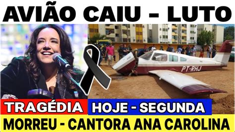 Avi O Caiu Cantora Aos M Rreu H Pouco Foi Confirmado A