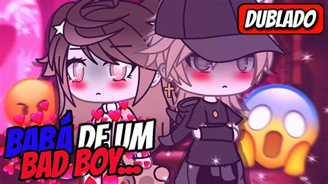 Babá De Um Bad Boy Mini Filme DUBLADO Gacha life YouTube