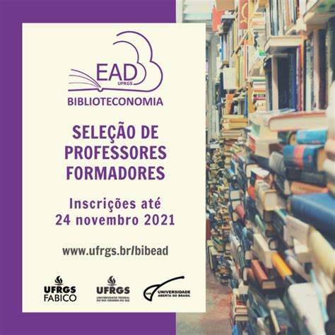 Curso De Biblioteconomia Ead - Curso de Bacharelado em Biblioteconomia EaD publica Edital de Seleção ...