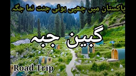 Gabin Jabba Road Trip Gabin Jabba Road Condition 2021 Swat Valley