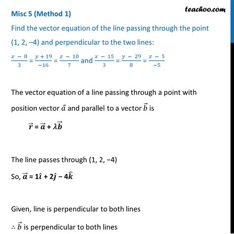 Misc 5 Find Vector Equation Of Line Passing Through 1 2 4 And