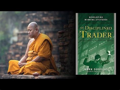 The Disciplined Trader Developing Winning Attitudes By Mark Douglas