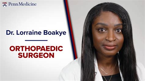 Dr Lorraine A T Boakye Orthopaedic Surgeon Penn Medicine Youtube