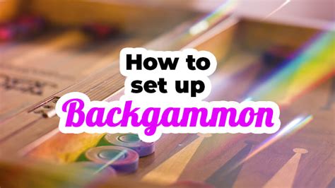 How to Set up Backgammon - VIP Games