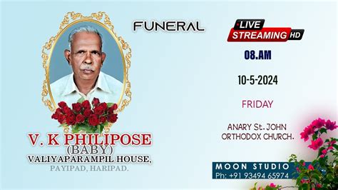 Funeral Of V K Philipose Baby Valiyaparampil House