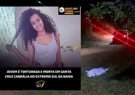 Santa Cruz Cabrália Jovem é torturada e morta requintes de