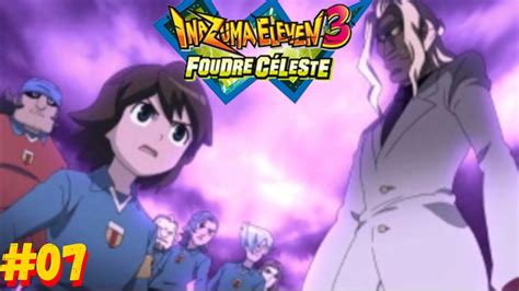 INAZUMA ELEVEN 3 FOUDRE CELESTE FR 07 LE RETOUR DE RAY DARK YouTube