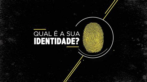 QUAL É A SUA IDENTIDADE Referência Romanos 8 15 18 Igreja