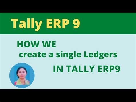 How To Create A Single Ledger In Tally Erp In This Video Tally Erp