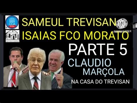 CLAUDIO MARÇOLA VAI NA CASA DO SAMUEL TREVISAN CCA VS NCCB E CCB PARTE