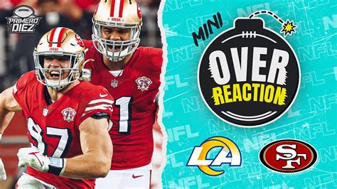 Mini Overreaction Al Juego Rams Vs Ers Semana Nfl Youtube