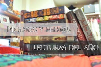 Mejores Y Peores Lecturas Del A O Fantasia De Libros