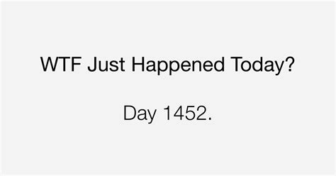 Day A Very Terrible Experience What The Fuck Just Happened Today